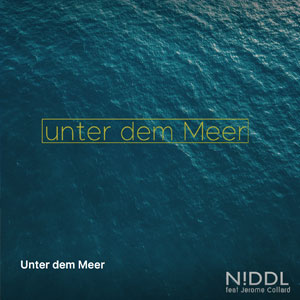 Niddl & Jerome Collard - Unter dem Meer